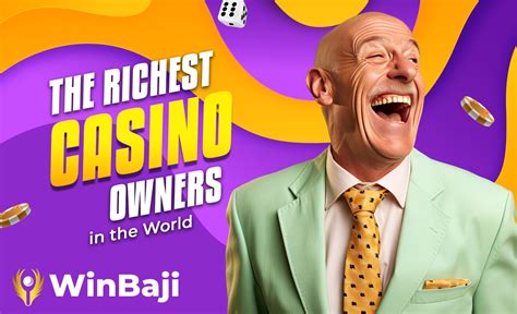 richest casino|richest casino owners.